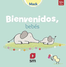 BIENVENIDOS, BEBÉS