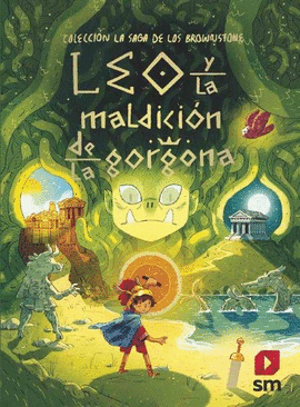 LA SAGA DE LOS BROWNSFONE:LEO Y LA MALDICION DE LA GORGONA