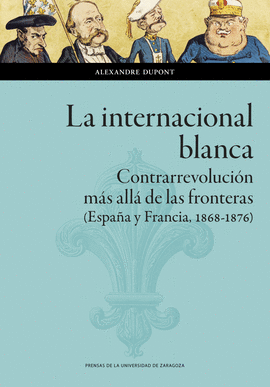 LA INTERNACIONAL BLANCA (ESPAÑA Y FRANCIA, 1868-1876)