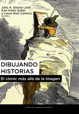 DIBUJANDO HISTORIAS (EL CÓMIC MÁS ALLÁ DE LA IMAGEN)