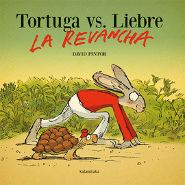 TORTUGA VS. LIEBRE: LA REVANCHA