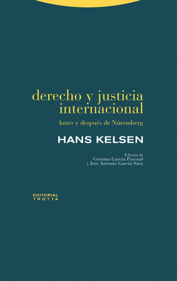 DERECHO Y JUSTICIA INTERNACIONAL (ANTES Y DESPUÉS DE NÚREMBERG)