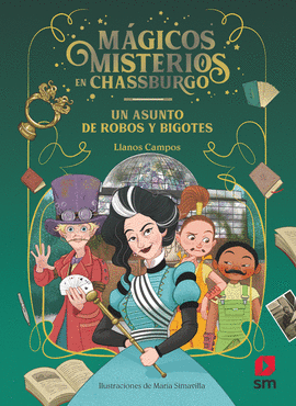 MAGICOS MISTERIOS EN CHASSBURGO 3. UN ASUNTO DE ROBOS Y BIGOTES
