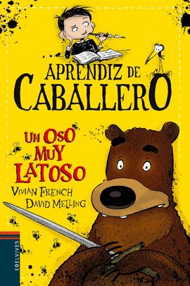 APRENDIZ DE CABALLERO 3: UN OSO MUY LATOSO