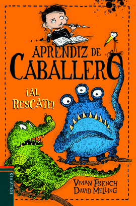 APRENDIZ DE CABALLERO 6: ¡AL RESCATE!