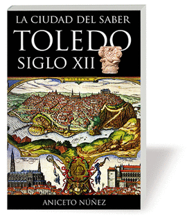 TOLEDO SIGLO XII (LA CIUDAD DEL SABER)