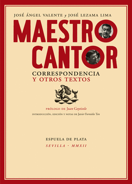 MAESTRO CANTOR (CORRESPONDENCIA Y OTROS TEXTOS)