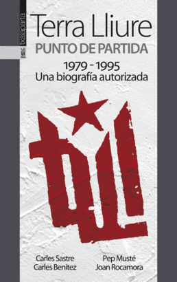 TERRA LLIURE: PUNTO DE PARTIDA (1979-1995)