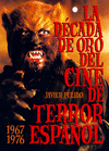 LA DÉCADA DE ORO DEL CINE DE TERROR ESPAÑOL  (1967-76)