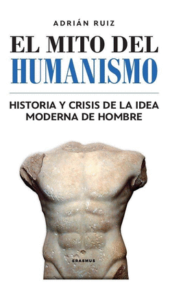 EL MITO DEL HUMANISMO