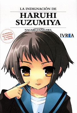 LA INDIGNACION DE HARUHI SUZUMIYA (NOVELA)