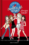 EL CLUB DE LAS ZAPATILLAS ROJAS 02: ¡AMIGAS FOREVER!