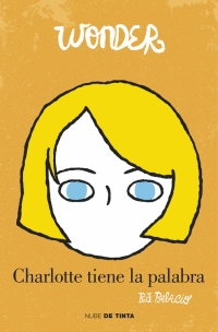 WONDER 3: CHARLOTTE TIENE LA PALABRA