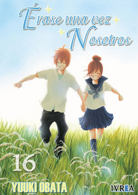 ÉRASE UNA VEZ NOSOTROS Nº 16/16