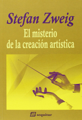 EL MISTERIO DE LA CREACIÓN ARTÍSTICA