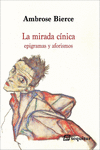 LA MIRADA CÍNICA (EPIGRAMAS Y AFORISMOS)