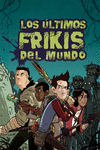 LOS ÚLTIMOS FRIKIS DEL MUNDO 1