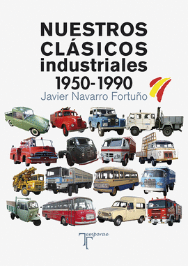 NUESTROS CLÁSICOS INDUSTRIALES (1950-1990)