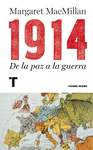 1914 (DE LA PAZ A LA GUERRA)