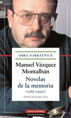 OBRA NARRATIVA 2: NOVELAS DE LA MEMORIA (1985-1990)