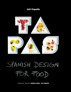 TAPAS (SPANISH DESIGN FOR FOOD