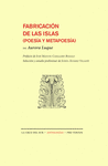 FABRICACION DE LAS ISLAS (POESÍA Y METAPOESÍA)