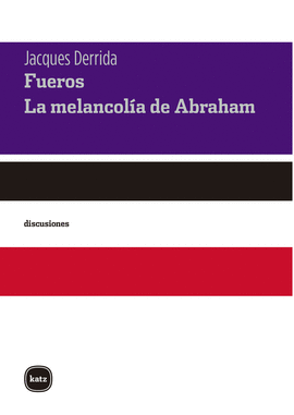 FUEROS /  LA MELANCOLÍA DE ABRAHAM
