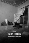 BAJOS FONDOS (UNA MITOLOGÍA DE NUEVA YORK)