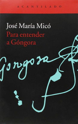 PARA ENTENDER A GÓNGORA