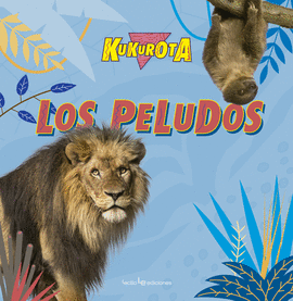 KUKUROTA 1: LOS PELUDOS