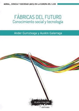 FÁBRICAS DEL FUTURO (CONOCIMIENTO SOCIAL Y TECNOLOGÍA)