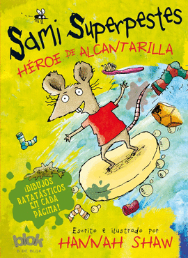 SAMI SUPERPESTES. HÉROE DE ALCANTARILLA