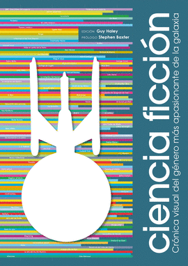 CIENCIA FICCIÓN: CRÓNICA VISUAL DEL GÉNERO