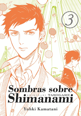 SOMBRAS SOBRE SHIMANAMI Nº 03