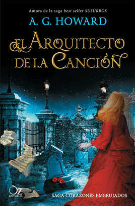 SAGA CORAZONES EMBRUJADOS 1: EL ARQUITECTO DE LA CANCIÓN