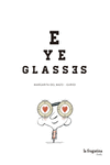 EYE GLASSES