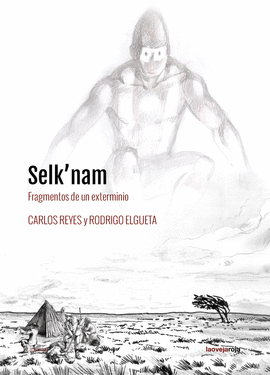 SELK'NAM (FRAGMENTOS DE UN EXTERMINIO)