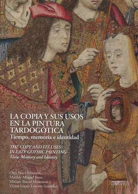 LA COPIA Y SUS USOS EN LA PINTURA TARDOGÓTICA