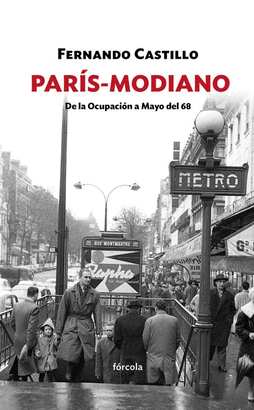 PARÍS-MODIANO (DE LA OCUPACIÓN AL MAYO DEL 68)