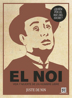 EL NOI (VIDA Y MUERTE DE UN HOMBRE LIBRE)