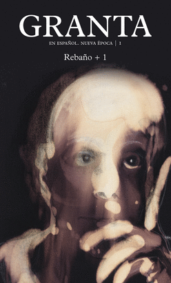REVISTA GRANTA Nº 1: REBAÑO + 1