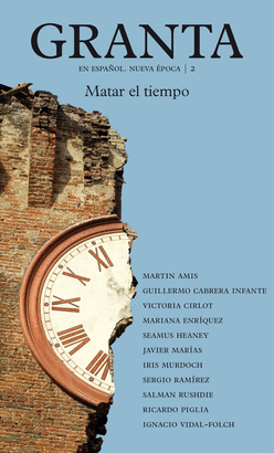 REVISTA GRANTA Nº 2: MATAR EL TIEMPO