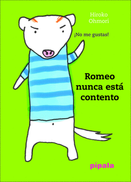 ROMEO NUNCA ESTÁ CONTENTO (NE)