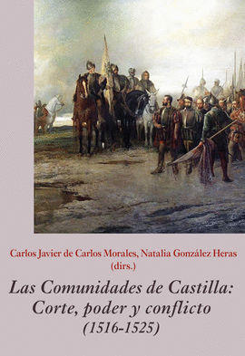 LAS COMUNIDADES DE CASTILLA: CORTE, PODER Y CONFLICTO (1516-1525)
