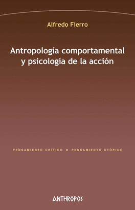 ANTROPOLOGIA COMPORTAMENTAL Y PSICOLOGIA DE LA ACCION
