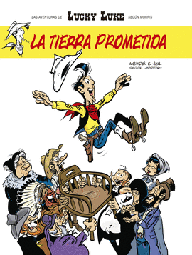 LUCKY LUKE SEGÚN MORRIS 06: LA TIERRA PROMETIDA
