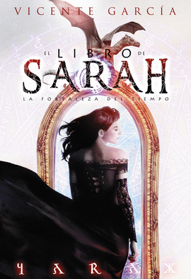 EL LIBRO DE SARAH 1: LA FORTALEZA DEL TIEMPO