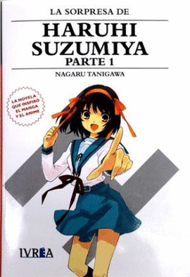LA SORPRESA DE HARUHI SUZUMIYA - PARTE 1 (NOVELA)
