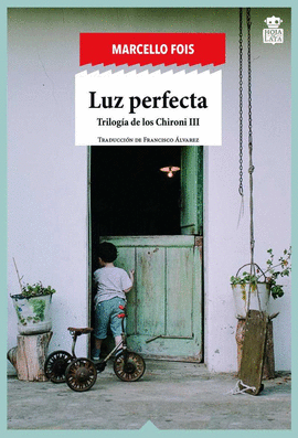 LOS CHIRONI 3: LUZ PERFECTA