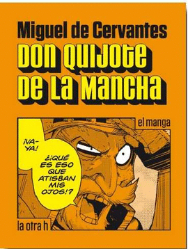 DON QUIJOTE DE LA MANCHA (EL MANGA)